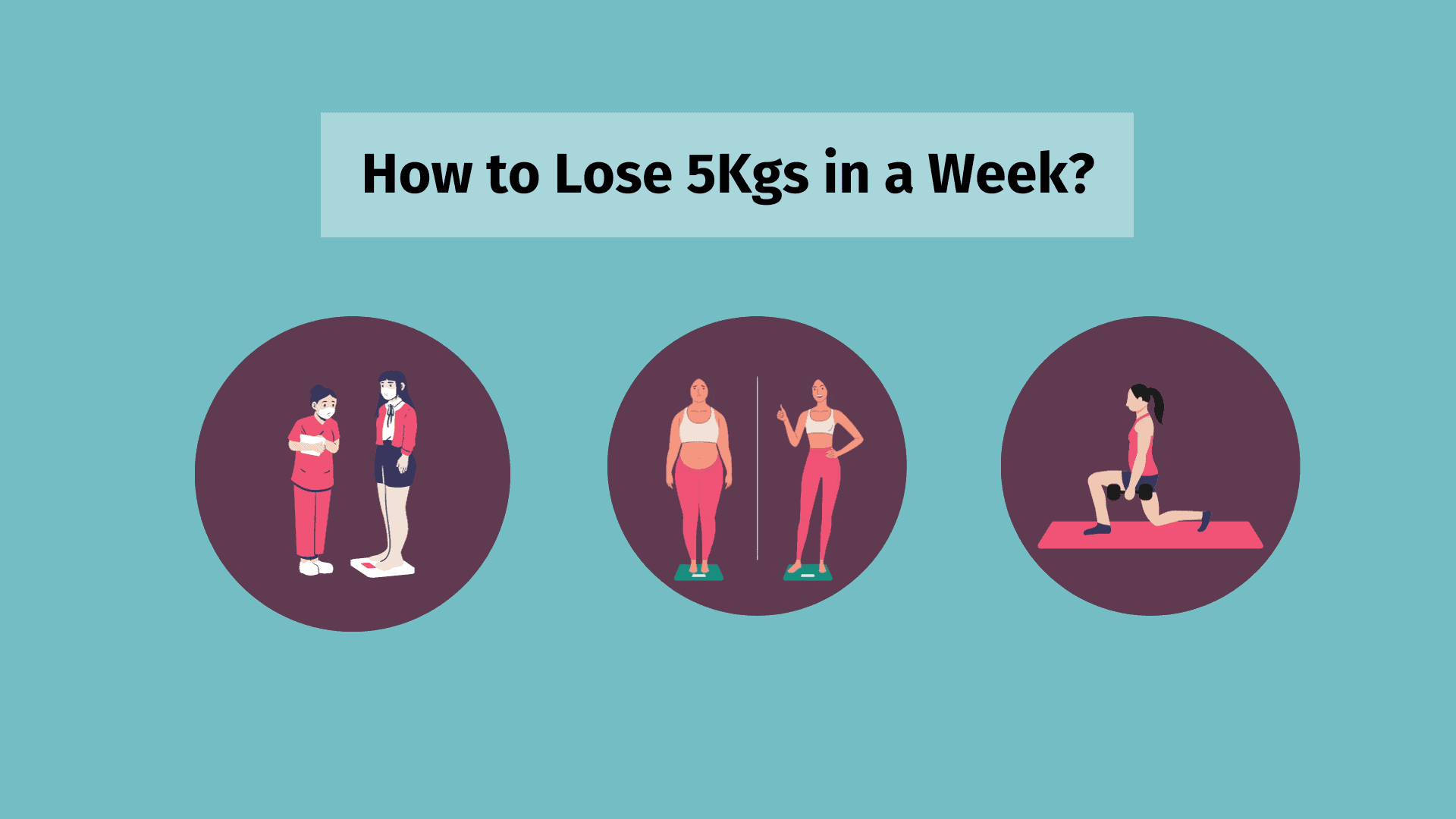 How can I lose 5 kg in a week?